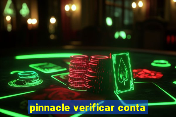 pinnacle verificar conta